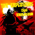 EXPLOSIONS / エクスプロージョンズ / DUB EXPLOSIONS