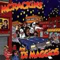 LOS DI MAGGIOS：MCRACKINS / SPLIT