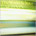 UNCHAIN (PUNK) / THE WORLD IS YOURS (通常盤)