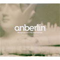 ANBERLIN / アンバーリン / BLUEPRINTS FOR CITY FRIENDSHIPS