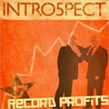 INTRO5PECT / RECORD PROFITS