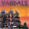VANDALS / ヴァンダルス / WHEN IN ROME, DO AS THE VANDALS