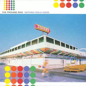 PROMISE RING / プロミス・リング / NOTHING FEELS GOOD