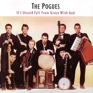 POGUES / ポーグス / IF I SHOULD FALL FROM GRACE WITH GOD (レコード)