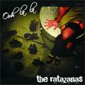 RATAZANAS / OUH! LA LA