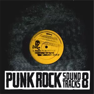 PUNK ROCK SOUNDTRACKS VOL.8/VA (KICK ROCK MUSIC / INVASION)｜PUNK