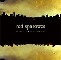 RED SPAROWES / レッド・スパロウズ / THE FEAR IS EXCRUCIATING BUT THEREIN LIES THE ANSWER