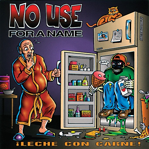 NO USE FOR A NAME / LECHE CON CARNE (レコード)