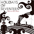 HOLIDAYS OF SEVENTEEN / ホリデイズオブセブンティーン / JOHNAN CITY BOYZ