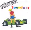 FEEDBACKS / フィードバックス / SPEEDWAY