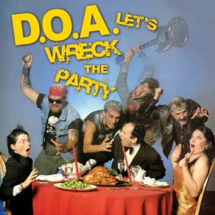 D.O.A. / ディーオーエー / LET'S WRECK THE PARTY
