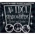 ATI EDGE AND THE SHADOW BIRDS / ROCKIN' AND SHOCKIN'