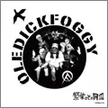 OLEDICKFOGGY / 繁栄とその周辺 (LIMITED 400、アナログLP)