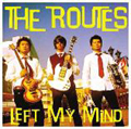 ROUTES / ルーツ / LEFT MY MIND