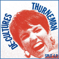 DE-CULTURES:THURNEMAN / SPLIT EP (7")