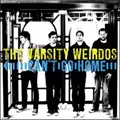 VARSITY WEIRDOS / CAN'T GO HOME (レコード)
