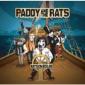 PADDY AND THE RATS / パディアンドザラッツ / RATS ON BOARD