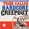 CREEPOUT / クリープアウト / TRIBE CALLED HARDCORE