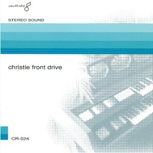 CHRISTIE FRONT DRIVE / クリスティーフロントドライヴ / CHRISTIE FRONT DRIVE