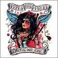 PIPES AND PINTS / パイプス・アンド・パインツ / UNTIL WE DIE (レコード)