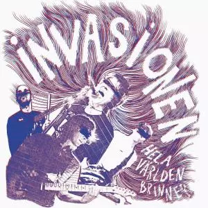 INVASIONEN / HELA VARLDEN BRINNER (レコード)