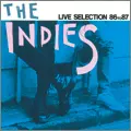 The INDIES LIVE SELECTION 86 TO 87 (紙ジャケット仕様・リ