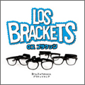 LOS BRACKETS / ロスブラケッツ / BRACKETSMANIA