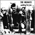 MEANIES (UK) / ミーニーズ / WAITING FOR YOU (7")