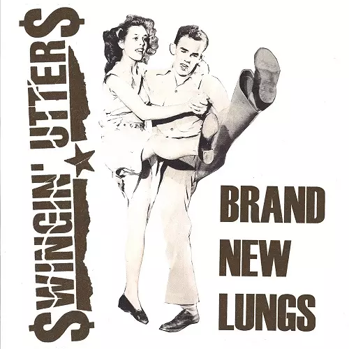 SWINGIN' UTTERS / BRAND NEW LUNGS (7")