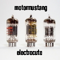 MOTORMUSTANG / モータームスタング / ELECTROCUTE