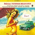 PELOTAN / ペロタン / SUMMER MEANS FUN