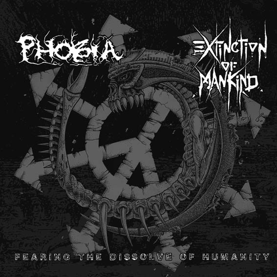 EXTINCTION OF MANKIND : PHOBIA / FEARING THE DISSOLVE OF HUMANITY (レコード)