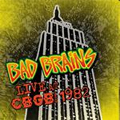 BAD BRAINS / バッド・ブレインズ / LIVE AT CBGB 1982 (レコード)