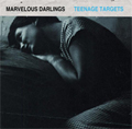 MARVELOUS DARLINGS / マーベラスダーリングス / TEENAGE TARGETS (7")