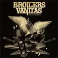 BROILERS / ブロイラーズ / BROILERS VANITAS RECORDINGS