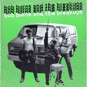 Bob Burns Amp The Breakups ボブ バーンズ アンド ザ ブレイクアップス商品一覧 Soul Blues ディスクユニオン オンラインショップ Diskunion Net
