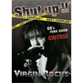 VIRGIN ROCKS / ヴァージン・ロックス / LIVE DVD [SHUT UP !!  Live at 新宿LOFT 1987 ]