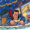 LESS THAN JAKE / HELLO ROCKVIEW (来日記念再発盤)