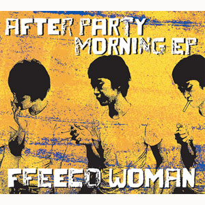 FFEECO WOMAN / フィーコーウーマン / AFTER PARTY MORNING EP