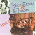 BRIAN SETZER & THE TOMCATS / HIGH SCHOOL CONFIDENTIAL (LIVE ALBUM VOL.2)