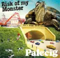 PALECIG / ペイルシグ / RISK OF MY MONSTER
