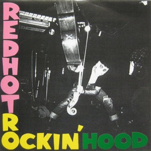 RED HOT ROCKIN' HOOD / レッドホットロッキンフッド / RED HOT WARRIOR (7")