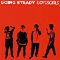 GOING STEADY / ゴーイングステディー / BOYS & GIRLS (レコード)
