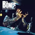 BONES / ボーンズ / SCREWED, BLUED AND TATTOOED