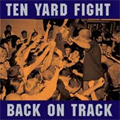 TEN YARD FIGHT / BACK ON TRACK (レコード)