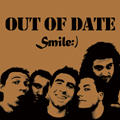 OUT OF DATE / アウトオブデイト / SMILE