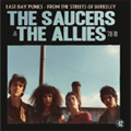 THE SAUCERS & THE ALLIES / ザ・ソーサーズ・アンド・ザ・アリーズ / THE SAUCERS & THE ALLIES 78-81 (レコード)