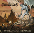 CENOBITES / セノバイツ / NO PARADISE FOR THE DAMNED (レコード)
