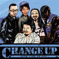 CHANGE UP / チェンジアップ / LONG TIME NO SEE