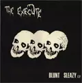 美盤　12インチシングル　THE EXECUTE BLUNT SLEAZY EP The Execute – Blunt Sleazy – Vinyl (12